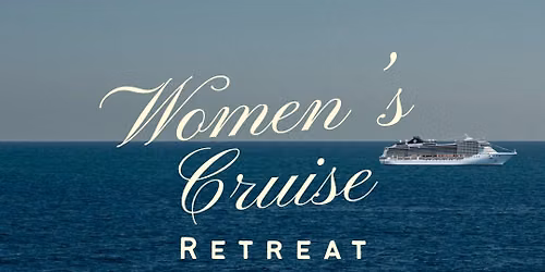 Women's Cruise Retreat