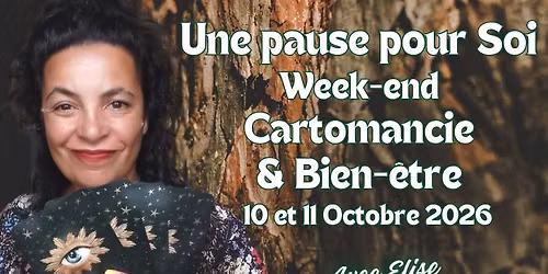 \ud83c\udf33Une pause pour Soi : week-end formation cartomancie & bien-\u00eatre.