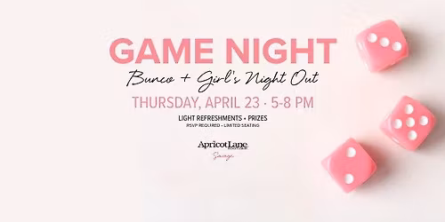 Apricot Lane Bunco Night: Girls Night Out