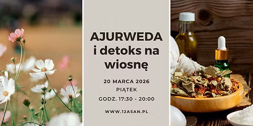 Warsztaty: Ajurweda i detoks na wiosn\u0119 \u2013 20 marca 2026, g.17:30