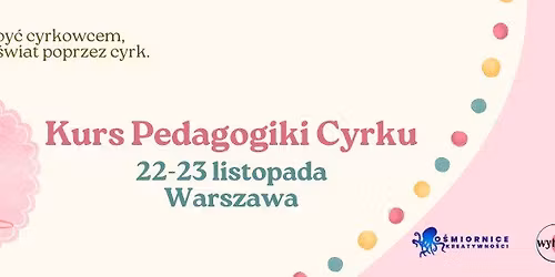 Kurs Pedagogiki Cyrku 2025 (cyrk w szkole)