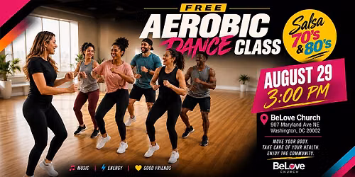 FREE Dance Aerobics in DC | Salsa, 70s & 80s | BeLove - BeWell