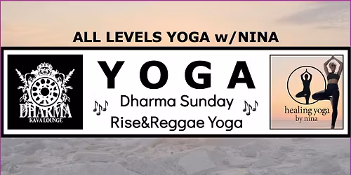Rise&Reggae Yoga Sunday at Dharma
