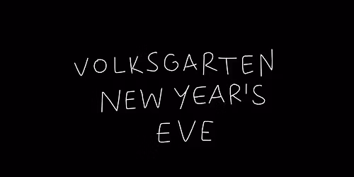 Volksgarten New Year\u2019s Eve