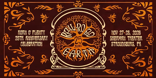 Railroad Earth Horn O' Plenty Weekend - 25th Anniversary Celebration