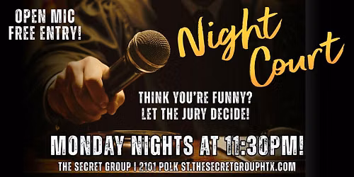 NIGHT COURT: Monday Open Mic Comedy