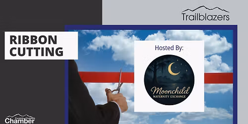Ribbon Cutting - Moonchild Maternity & Shared With Love Foundation