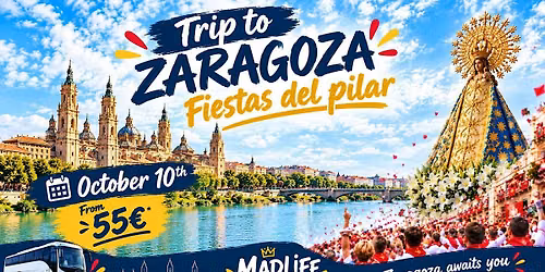 \u2728 EXCURSI\u00d3N A ZARAGOZA \u2014 FIESTAS DEL PILAR