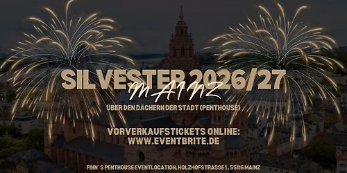 SILVESTER 2026\/27 - \u00dcBER DEN D\u00c4CHERN VON MAINZ