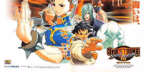 Street Fighter III: 3rd Strike Thursdays\/Saturdays
