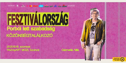 FESZTIVÁLORSZÁG | SZOLNOK | Csizmadia Attila