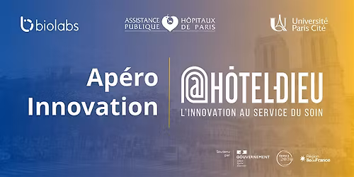 Ap\u00e9ro Innovation @H\u00f4tel-Dieu [Save the date]