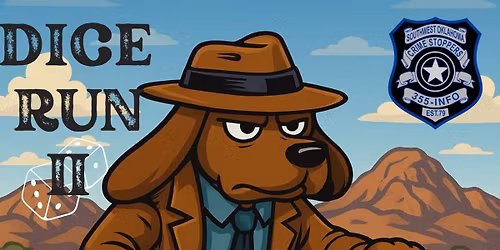 Crimestoppers Dice Run II -NEW DATE-
