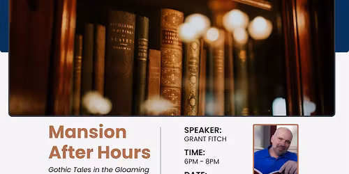 Mansion After Hours: Gothic Tales in the Gloaming October