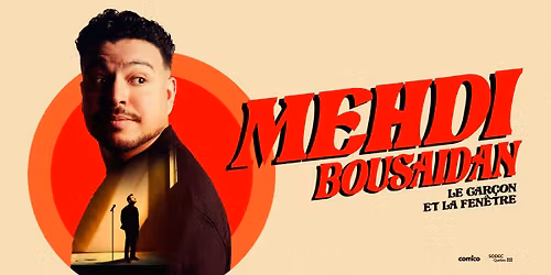 Mehdi Bousaidan \u00e0 Laval | Salle Andr\u00e9-Mathieu 