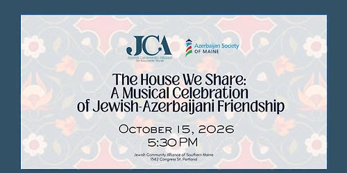 The House We Share: A Musical Celebration of Jewish-Azerbaijani Friendship