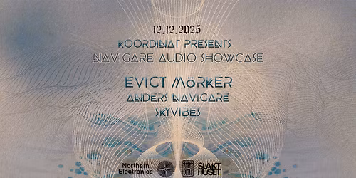 Koordinat Presents | Navigare Audio Showcase W\/ Evigt M\u00f6rker