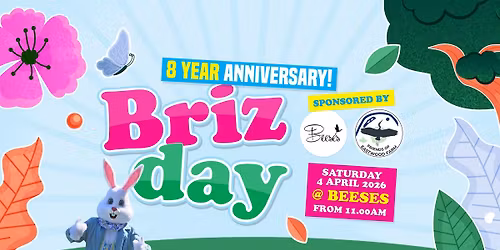 Briz Day - 8th Anniversary! Sat 4 April 2026!