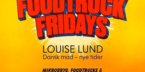 FOODTRUCK WEEKEND - LOUISE LUND -Dansk Mad Nye Tider p\u00e5 SK\u00d8L