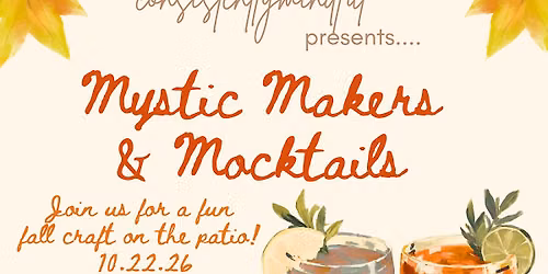 Mystic Makers & Mocktails