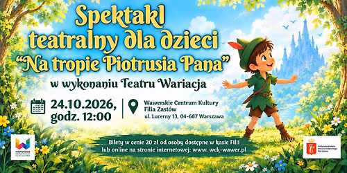 Spektakl teatralny dla dzieci "Na tropie Piotrusia Pana"