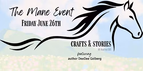 Mane Event: Crafts & Stories