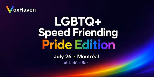VoxHaven LGBTQ+ Speed Friending: Pride Edition \ufe0f\u200d