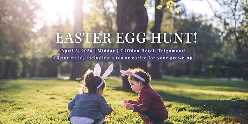 \ud83d\udc23 Easter Egg Hunt at The Cliffden Hotel \u2013 Easter Sunday 2026 \ud83d\udc30