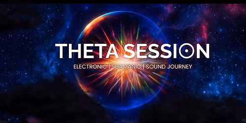 Theta Session