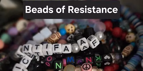 Craftivism - Beads of Resistance