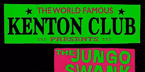 The Jungo Swank (LA) with The Rebel Set (Phoenix) & Thee Montgomery Wards