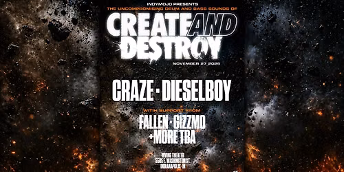 Create & Destroy with CRAZE & DIESELBOY