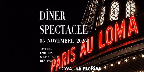 PARIS AU LOMA w\/ LE FLORIAN \u2022 05.11.26