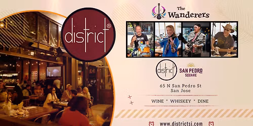The Wanderers @ District Restaurant & Bar (San Jose)