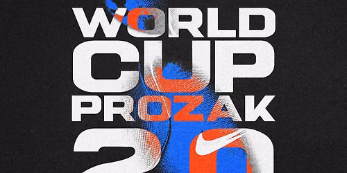 WORLD CUP 2.0 | Prozak 2.0