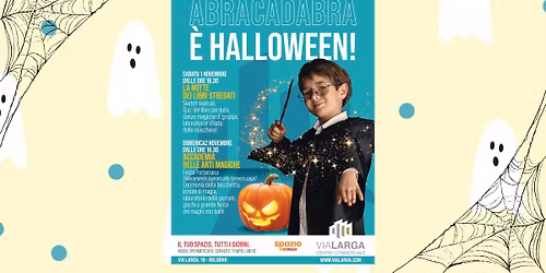 \u00c8 HALLOWEEN! \u2728\ud83c\udf83 al Centro Commerciale Vialarga \u2013 Spazio Conad (ex Pianeta)