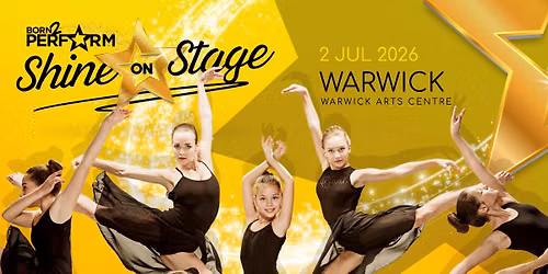 Shine on Stage - Warwick 2 Jul 2026