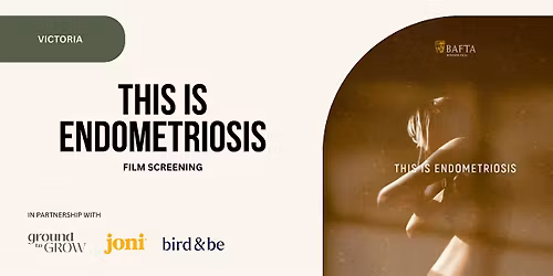 This is Endometriosis: Victoria Screening + Expert Panel