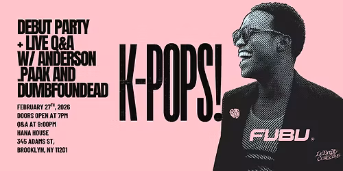 K-POPS! Debut Party + Live Q&A with Anderson. Paak