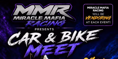 Miracle Mafia Racing Car and Bike Meet