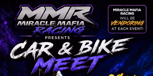 Miracle Mafia Racing Car and Bike Meet