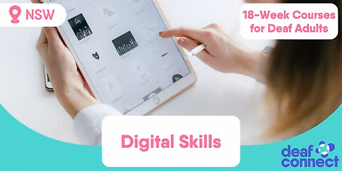 Digital Skills | 18 Weeks | Courses for Deaf Adults