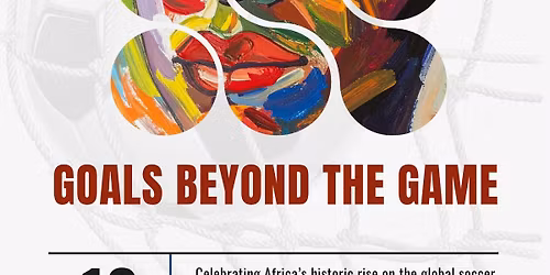 Goals Beyond The Game \u201cstreet Soccer Festival & Art Exhibition\u201d at JMAC