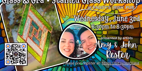 Glass & Gr\u00e1 - Stained Glass Workshop with artists Amy and John Rester on June 3rd!