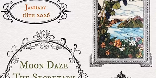 Moon Daze, The Secretary and 1,000 Dreams