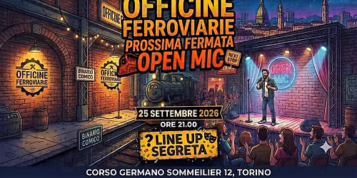 Stand Up Comedy Officine Ferroviarie Prossima Fermata Open Mic Free Entry