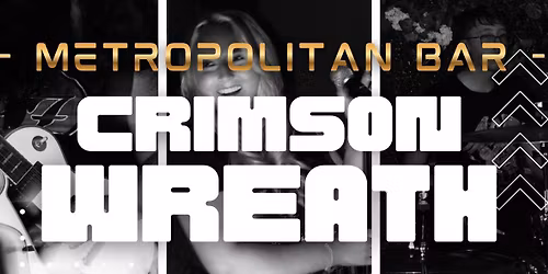 Crimson Wreath - Metropolitan Bar