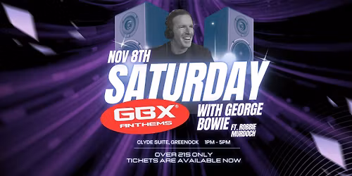 Daytime GBX rave with George Bowie - Saturday 8th November