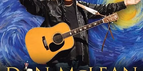 Don McLean Starry Starry Night - A Night of Hits and Stories