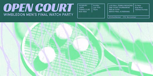 Open Court - Wimbledon Men's Final Watch Party